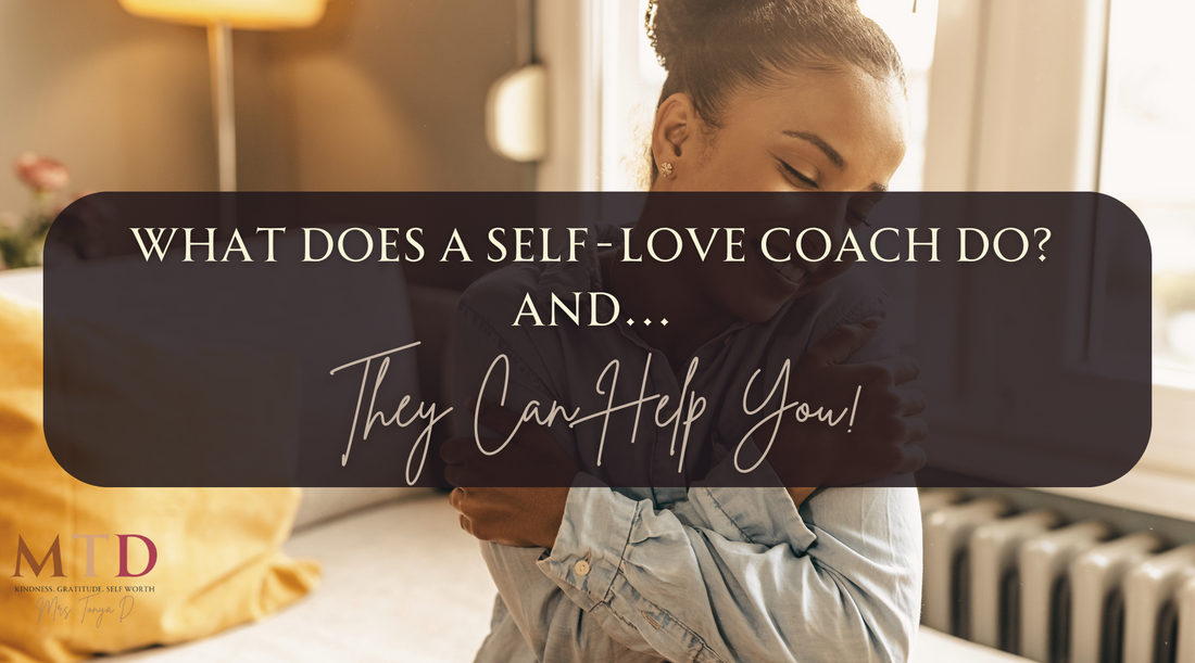 What Does a Self-Love Coach Do and How They Can Help You